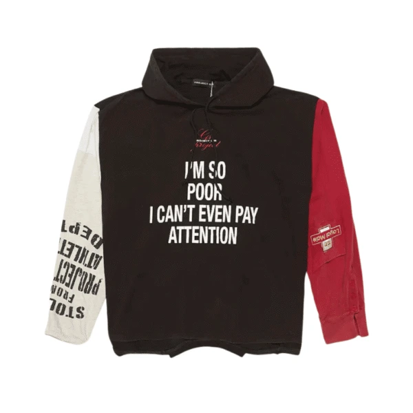 Project GR Im So Poor Hoodie | Protocol Index